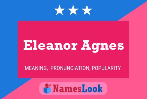 Pôster do nome Eleanor Agnes