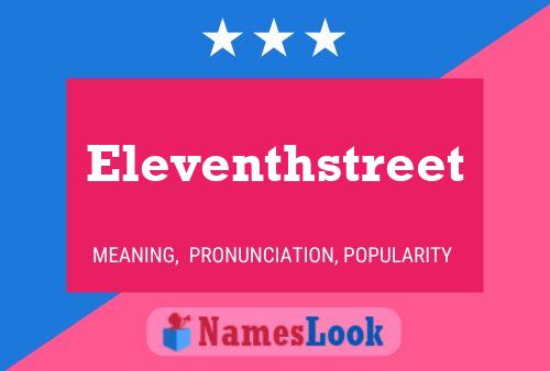 Pôster do nome Eleventhstreet