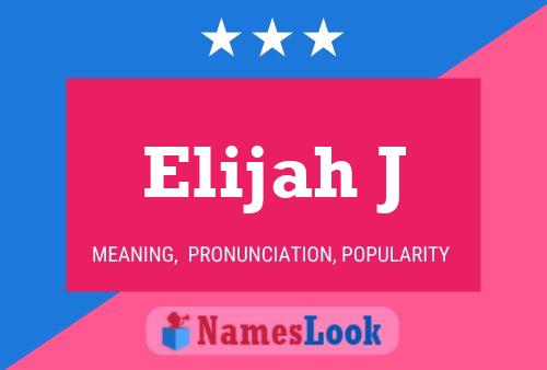 Pôster do nome Elijah J