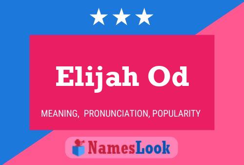 Pôster do nome Elijah Od