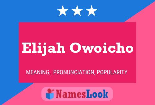 Pôster do nome Elijah Owoicho