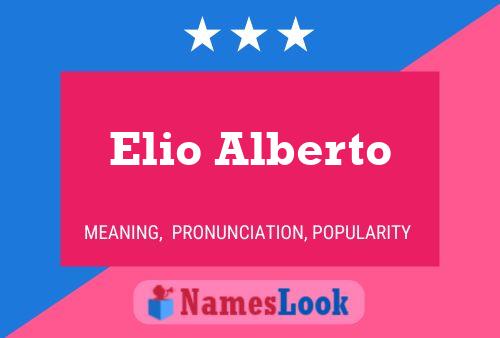 Pôster do nome Elio Alberto