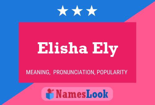 Pôster do nome Elisha Ely