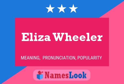 Pôster do nome Eliza Wheeler