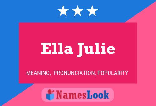 Pôster do nome Ella Julie