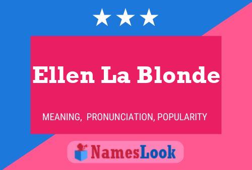 Pôster do nome Ellen La Blonde