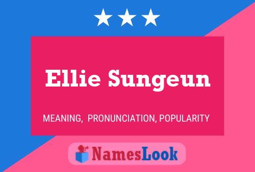 Pôster do nome Ellie Sungeun