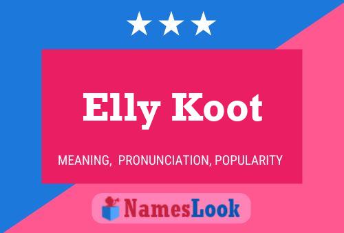 Pôster do nome Elly Koot