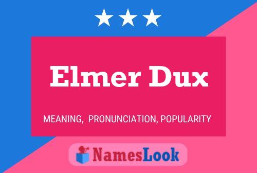 Pôster do nome Elmer Dux