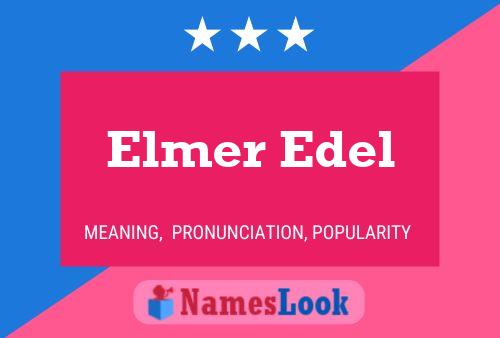 Pôster do nome Elmer Edel