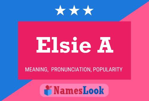 Pôster do nome Elsie A