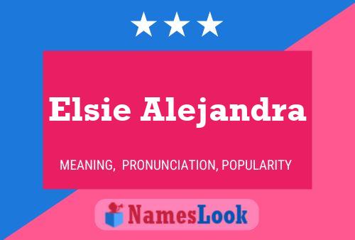 Pôster do nome Elsie Alejandra