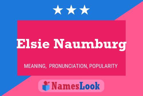 Pôster do nome Elsie Naumburg