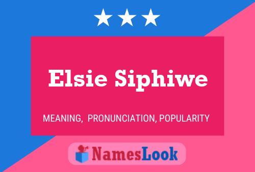 Pôster do nome Elsie Siphiwe