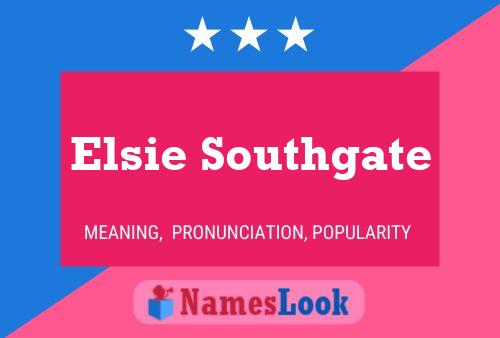 Pôster do nome Elsie Southgate