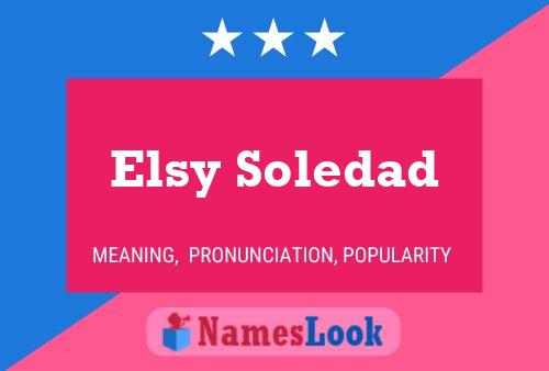 Pôster do nome Elsy Soledad