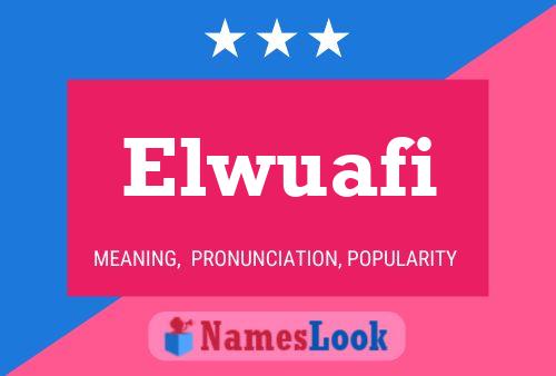 Pôster do nome Elwuafi