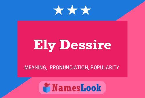 Pôster do nome Ely Dessire