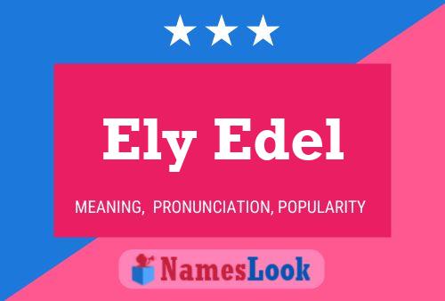 Pôster do nome Ely Edel