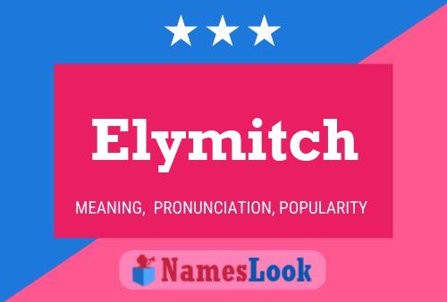 Pôster do nome Elymitch