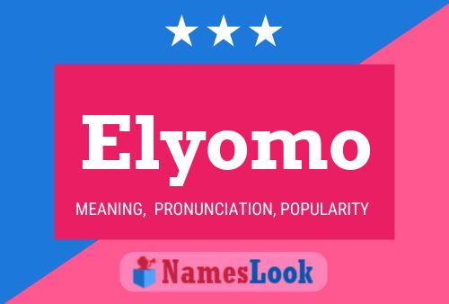 Pôster do nome Elyomo