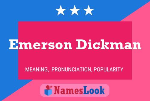 Pôster do nome Emerson Dickman