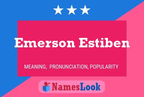 Pôster do nome Emerson Estiben