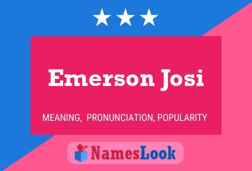 Pôster do nome Emerson Josi