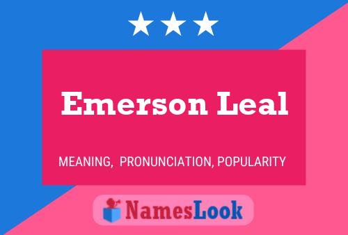 Pôster do nome Emerson Leal