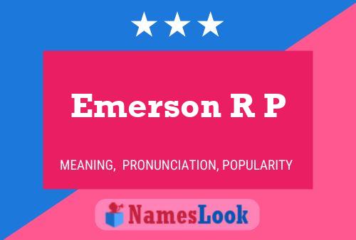 Pôster do nome Emerson R P