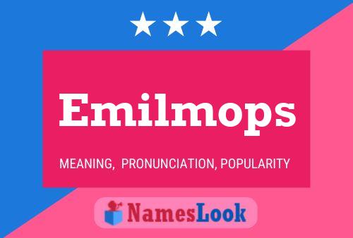 Pôster do nome Emilmops