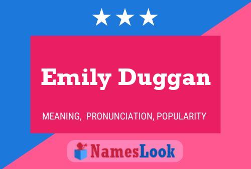 Pôster do nome Emily Duggan