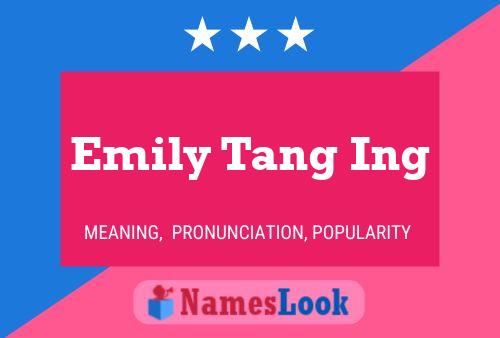 Pôster do nome Emily Tang Ing