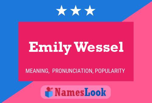 Pôster do nome Emily Wessel