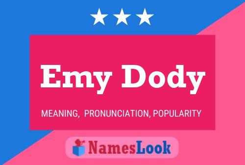 Pôster do nome Emy Dody