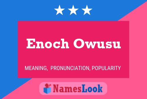 Pôster do nome Enoch Owusu