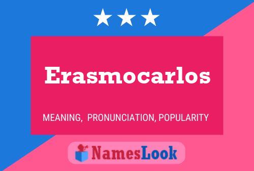 Pôster do nome Erasmocarlos