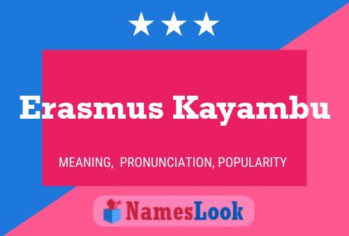 Pôster do nome Erasmus Kayambu