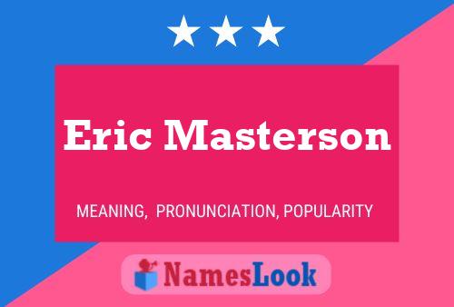 Pôster do nome Eric Masterson