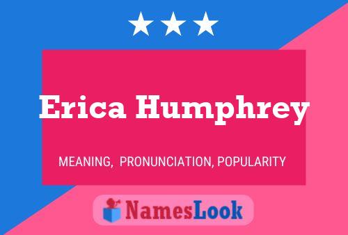 Pôster do nome Erica Humphrey