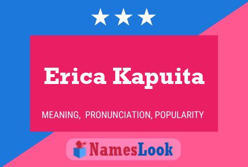 Pôster do nome Erica Kapuita