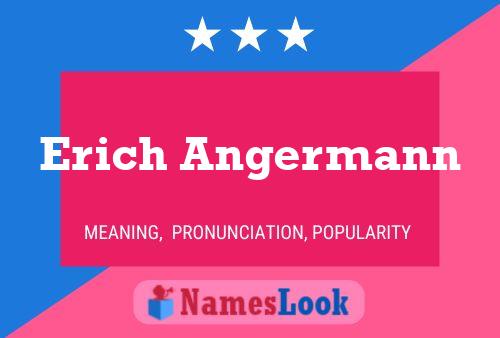 Pôster do nome Erich Angermann