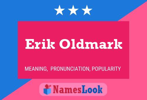 Pôster do nome Erik Oldmark