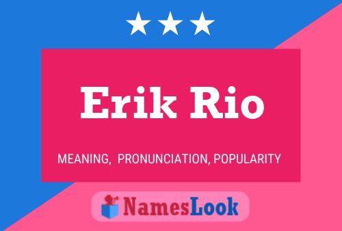 Pôster do nome Erik Rio