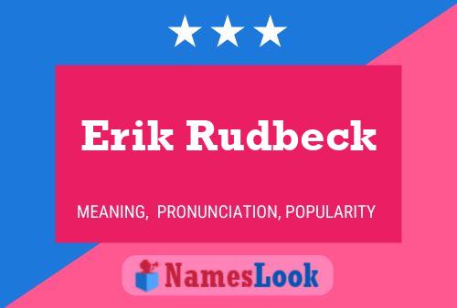 Pôster do nome Erik Rudbeck