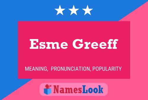 Pôster do nome Esme Greeff