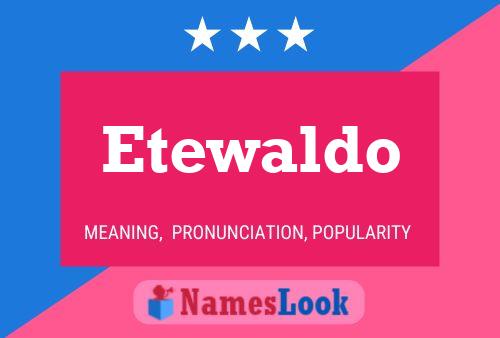 Pôster do nome Etewaldo