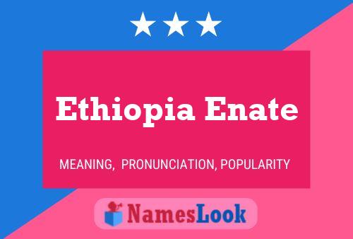 Pôster do nome Ethiopia Enate