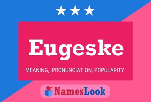 Pôster do nome Eugeske