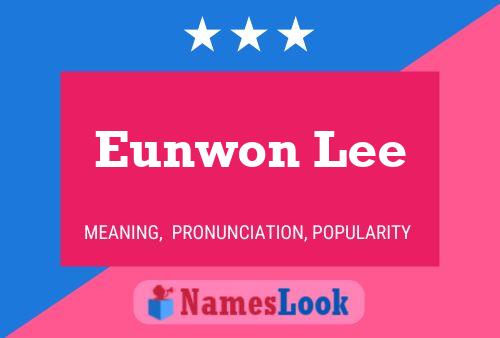 Pôster do nome Eunwon Lee